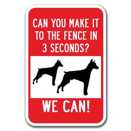 Signmission Safety Sign, 12 in Height, Aluminum, Guard Dog - Can You Mak A-1218 Guard Dog - Can You Mak